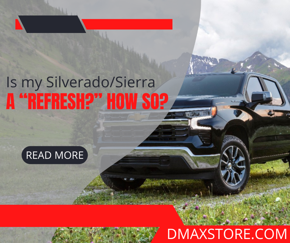 Is my Silverado or Sierra a "Refresh"? Here's how you can tell!